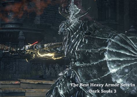 dark souls best heavy armor|[Top 5] Dark Souls 3 Best Heavy Armor (And How To Get Them).